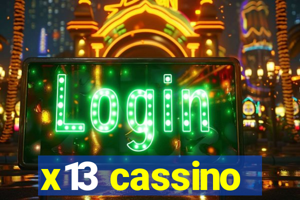 x13 cassino